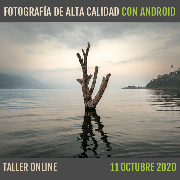 Taller Fotografía de alta calidad con Android